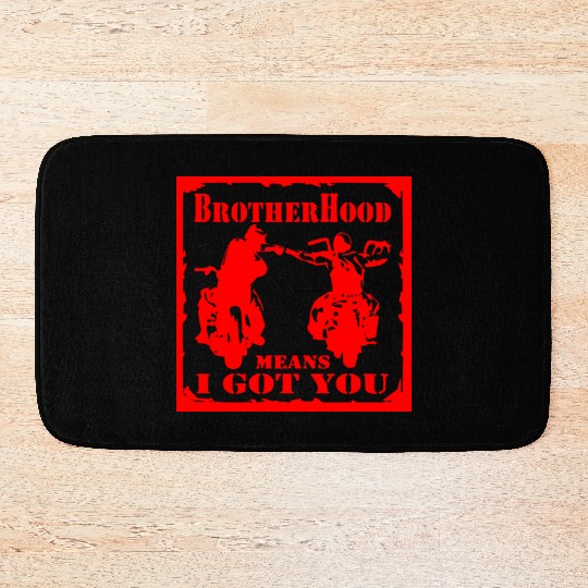 Biker Brotherhood Means I Got You Bath Mats