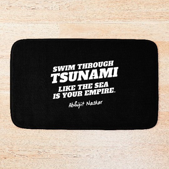 Swim through tsunami - Abhijit Naskar Bath Mats