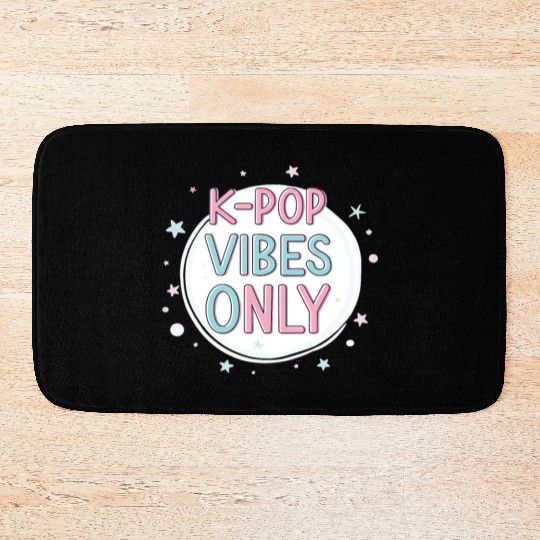 K-Pop Vibes Only-stylish K-pop Design Bath Mats