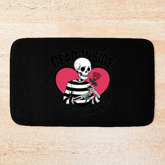 Dead Inside But It's Valentine's | Funny Men's Bath Mats