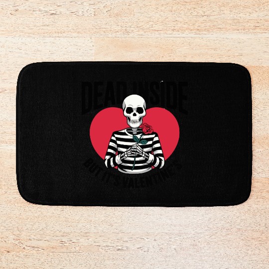 Dead Inside But It's Valentine's | Funny Valentine Bath Mats