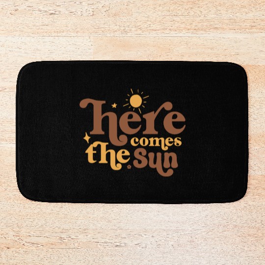 Here Comes The Sun Bath Mats