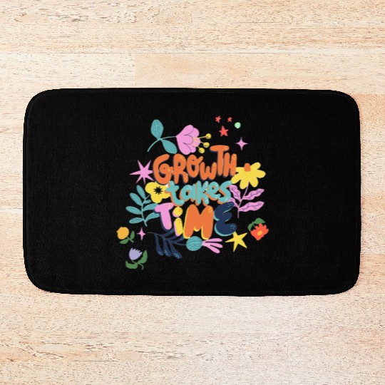 Growth takes time motivational Bath Mats