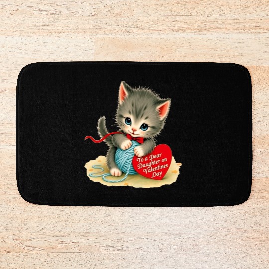 Kitten To a Dear Valentine s Day Card Bath Mats