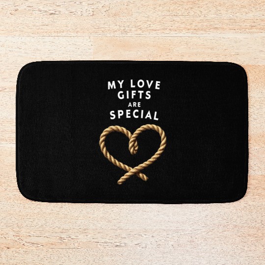 Funny BDSM Valentine My Love Gifts Are Special Bath Mats