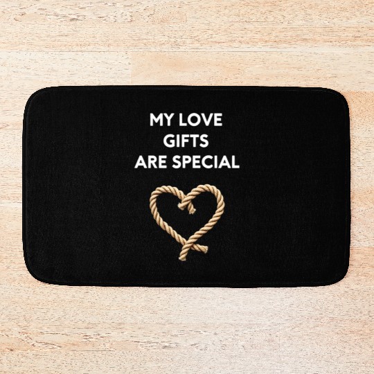 Funny BDSM Valentine My Love Gifts Are Special Bath Mats