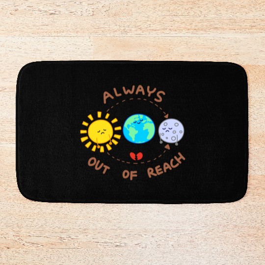 Always out of reach - sun and moon Bath Mats