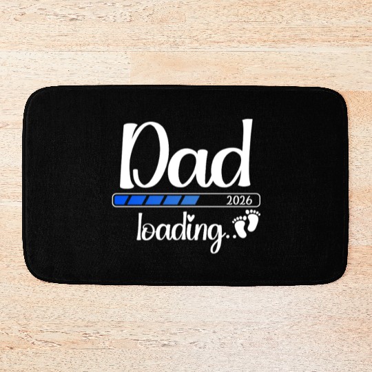 Dad 2026 Loading Soon To Be Dad 2026 Bath Mats