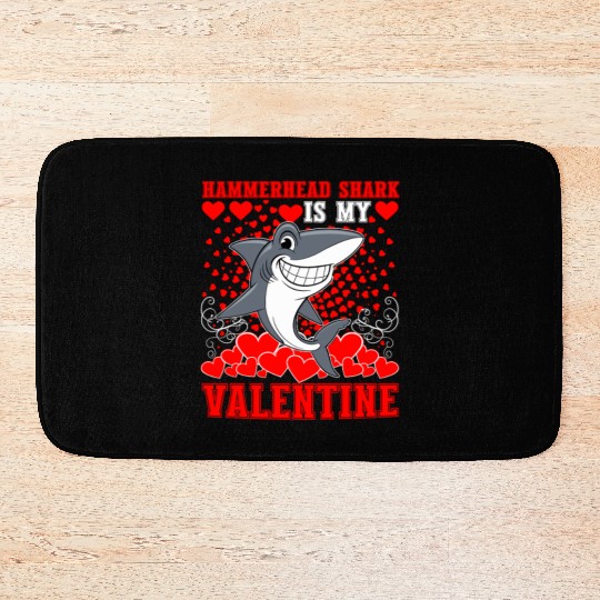 Funny Hammerhead Shark Is My Valentine Shark Bath Mats