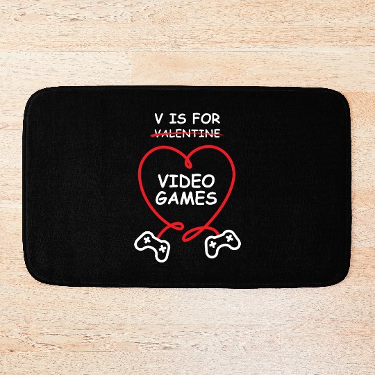 V Is For Video Games - Funny Valentine's Day Gift Bath Mats