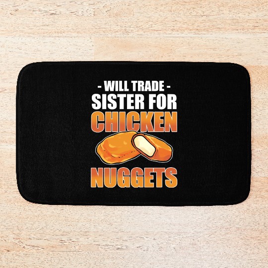 Chicken Nugget Will Trade Sister Chicken Nuggets Bath Mats
