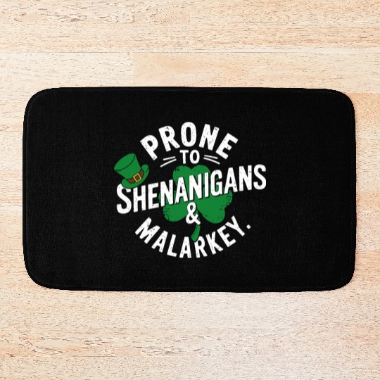 Prone To Shenanigans & Malarkey Shamrock St Patric Bath Mats