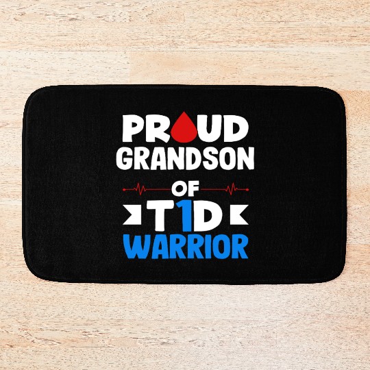 Proud Grandson Of T1D Warrior Diabetes Type 1 Bath Mats