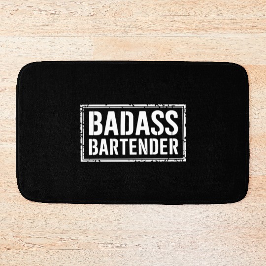 Funny Gift for Bartender - Badass Bartender Bath Mats