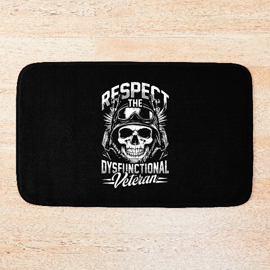 Respect The Dysfunctional Veteran Bath Mats