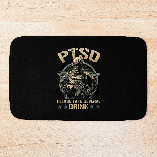 Dysfunctional Veteran Please Take Several Drink Bath Mats