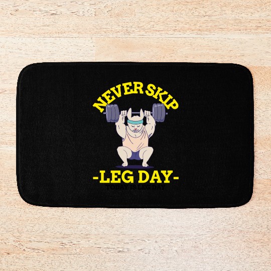 Never Skip leg Day Bath Mats