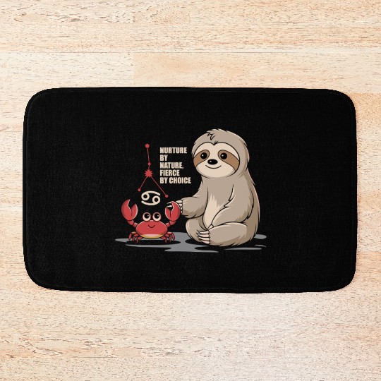 Cancer Zodiac Sloth: Nurture by Nature, Fierce by Bath Mats