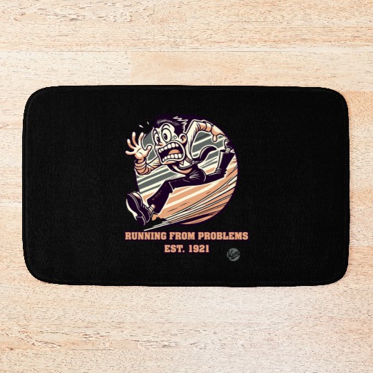 Running from Problems Since 1921 Bath Mats