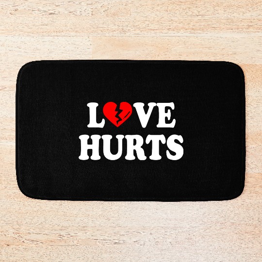 love hurts Bath Mats