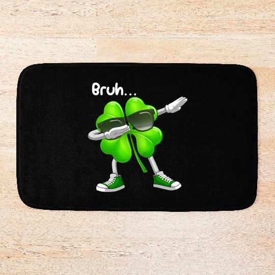Bruh Dabbing Shamrock - Funny St Patricks Day Bath Mats