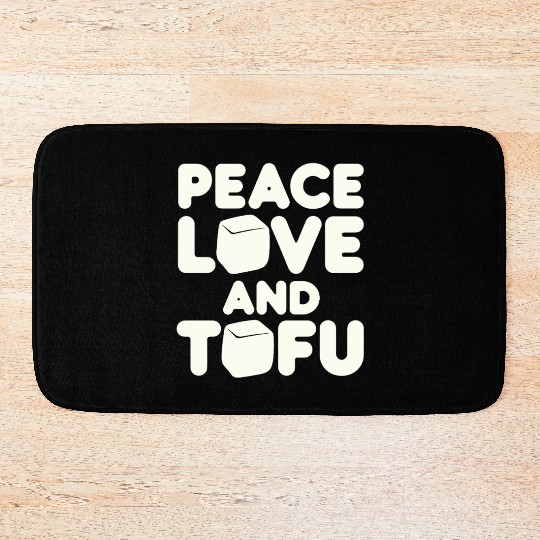 Peace Love And Tofu Vegan Vegetarian Bath Mats