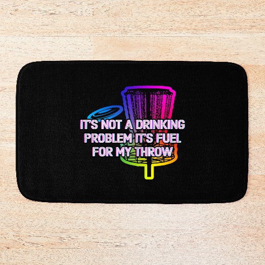 Its Fuel For My Throw Disc Golf Beer Lover Golfer Bath Mats