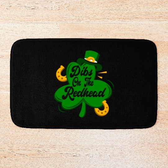 Dibs On The Redhead Funny St Patricks Day Drinking Bath Mats