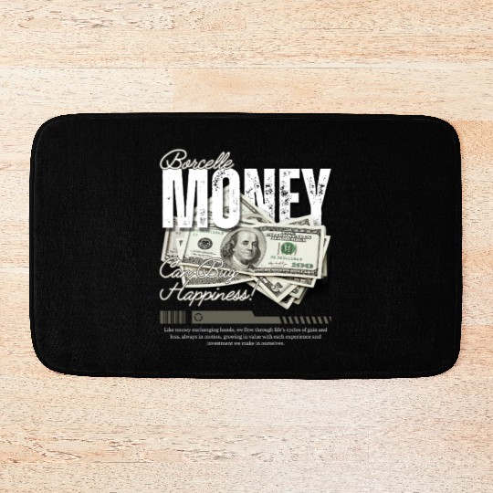Money Streetwear CAN BUY HAPPINESS T'Bath Mats Design