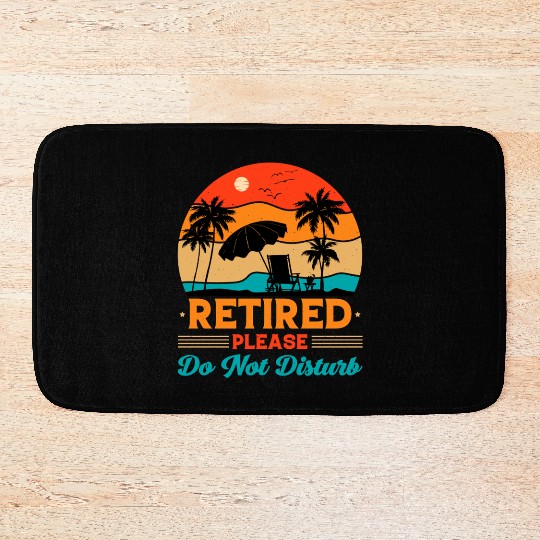 Retired Please Do Not Disturb Fun Bath Mats