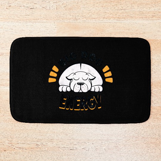Big Dog Energy Bath Mats