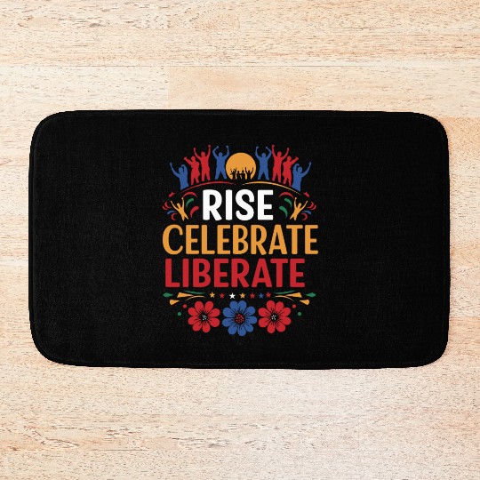 Rise, Celebrate, Liberate: Juneteenth Freedom Bath Mats