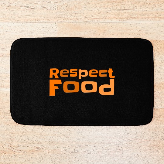Respect food Typography Bath Mats