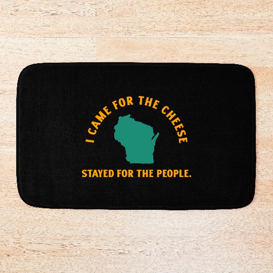 Wisconsin Came For The Cheese! Bath Mats