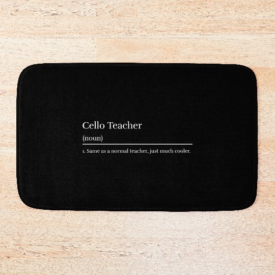 cello teacher definition Bath Mats