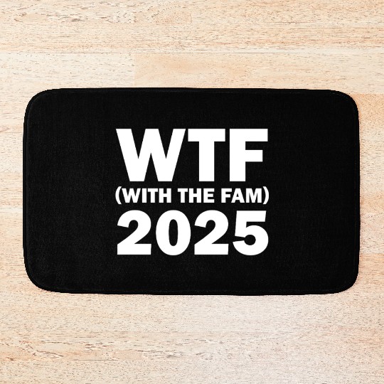 WTF With The Fam 2025 WTF Family Reunion 2025 Bath Mats