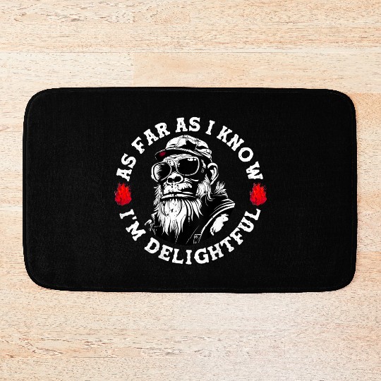 As Far As I Know I'm Delightful Funny Monkey Bath Mats