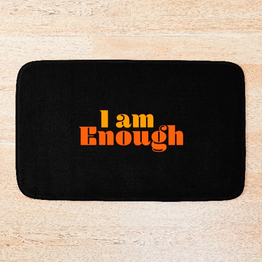 I Am Enough – Self-Love Affirmation Typography Bath Mats