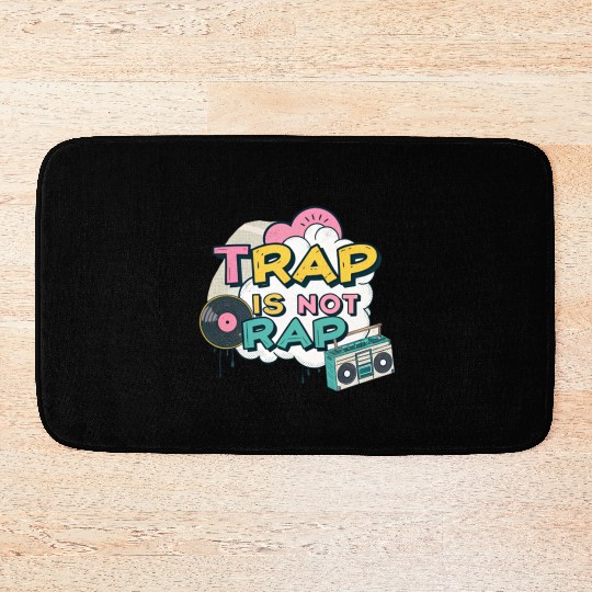 Trap Is Not Rap" Graffiti Hip-Hop Bath Mats