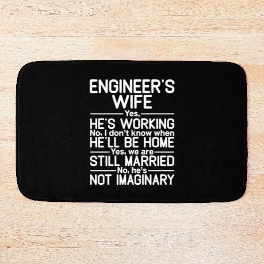 Engineers wife saying for engineering student Bath Mats