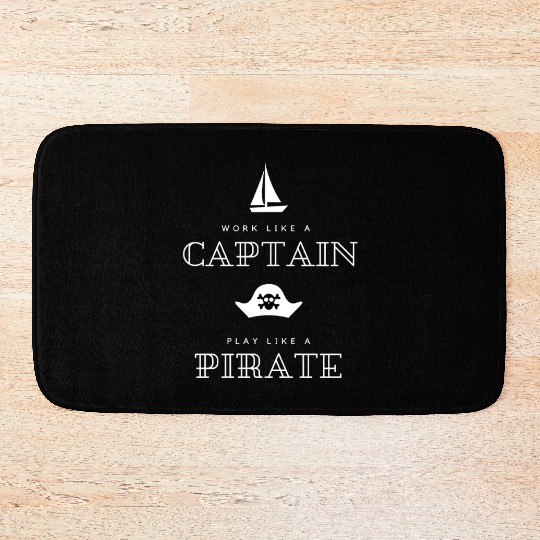 Work Like A Captain Play Like a Pirate Bath Mats