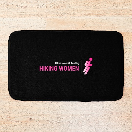 I Hike To Avoid Adulting, Women Hiking Bath Mats