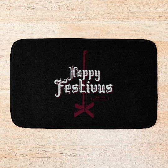 Happy Festivus For The Rest of Us Bath Mats