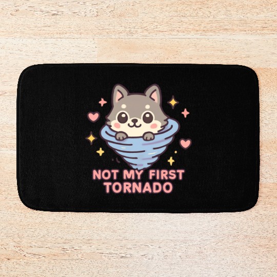 Not My First Tornado Storm Weather Meteorologist Bath Mats