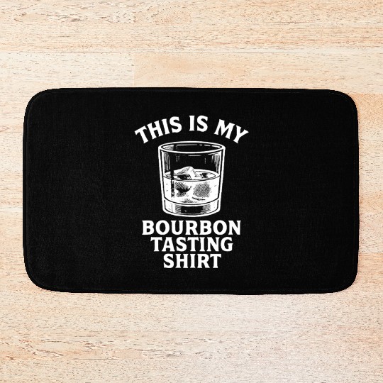 This Is My Bourbon Tasting Bath Mats Bourbon