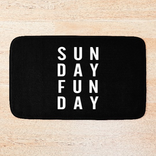 Sunday Funday: Embrace the Weekend Vibes Bath Mats
