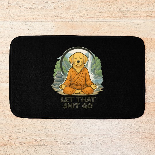 Let That Shit Go Bath Mats