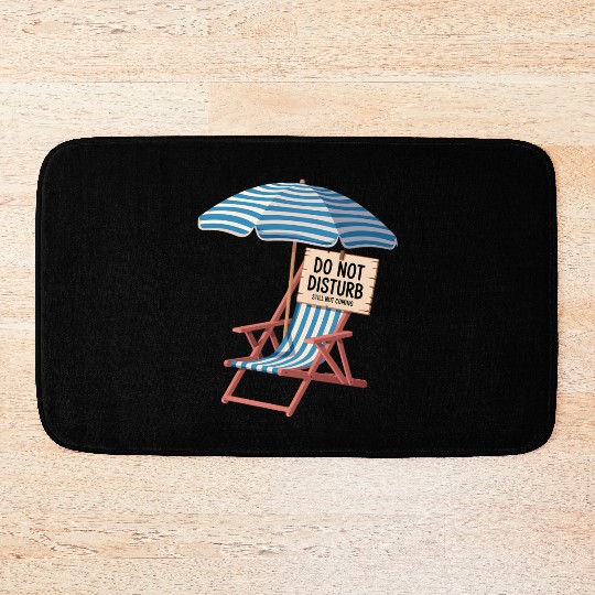 Do Not Disturb Funny Beach Quote Bath Mats