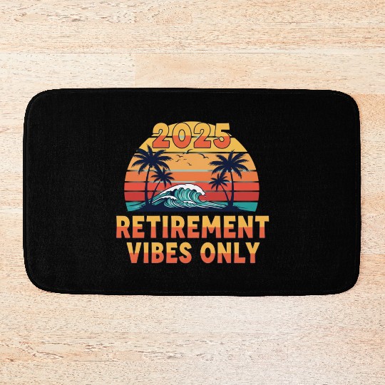 2025 Retirement Vibes Only Bath Mats