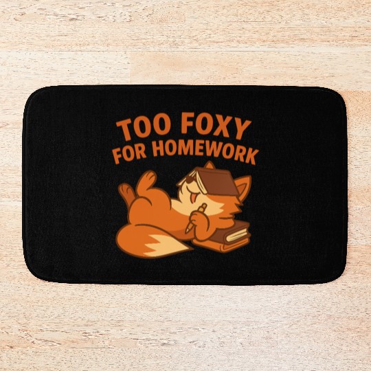 Too Foxy for Homework – Cute Lazy Fox Back-to-Scho Bath Mats